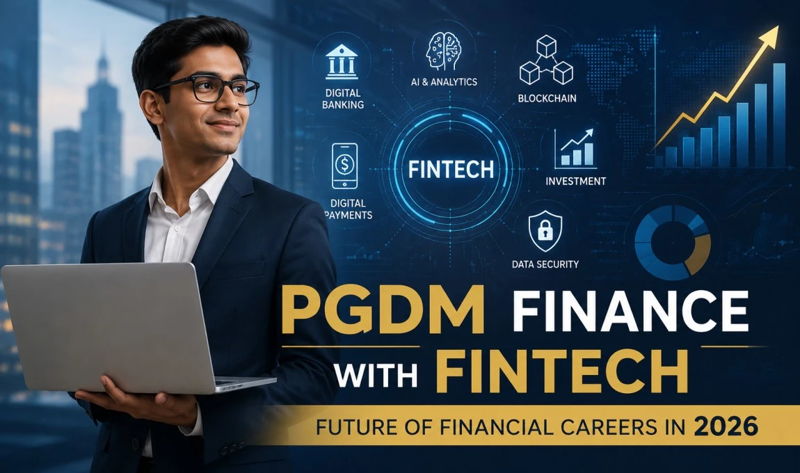 Why PGDM Finance with FinTech is the Future of Financial Careers in 2026