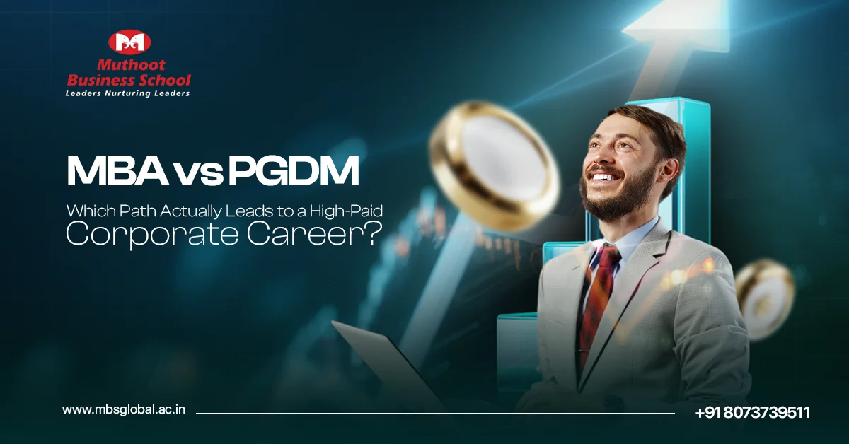 MBA vs PGDM: Which Is Better for Getting a High-Paid Corporate Job?